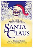 Life and Adventures of Santa Claus: with Illustrations by Eric Shanower 2017 9781631407048 Front Cover