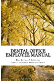 Dental Office Employee Manual Policies and Procedures 2013 9781939822048 Front Cover