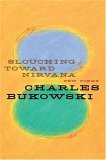 Slouching Toward Nirvana New Poems  9780060577049 Front Cover