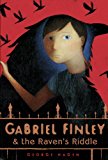 Gabriel Finley and the Raven's Riddle 2014 9780385371049 Front Cover