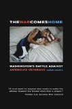 War Comes Home Washington's Battle Against America's Veterans cover art