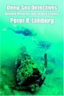 Deep-Sea Detectives Maritime Mysteries and Forensic Science 2005 9780595376049 Front Cover