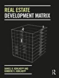 Real Estate Development Matrix  9781138745049 Front Cover