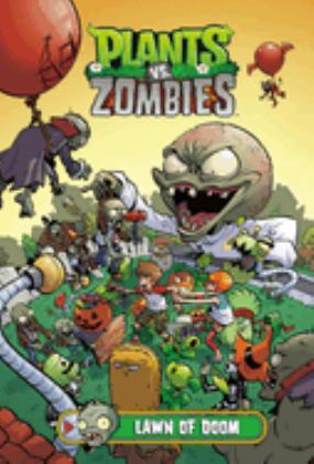 Plants vs. Zombies Volume 8: Lawn of Doom  9781506702049 Front Cover