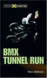 BMX Tunnel Run 2007 9781552859049 Front Cover