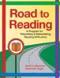 Road to Reading A Program for Preventing and Remediating Reading Difficulties