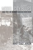 Model City Blues Urban Space and Organized Resistance in New Haven cover art