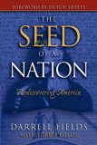 Seed of a Nation Rediscovering America 2007 9781600372049 Front Cover