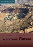 Geological Evolution of the Colorado Plateau of Eastern Utah and Western Colorado 