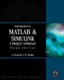 Introduction to MATLAB &amp; SIMULINK A Project Approach 3rd 2007 Revised  9781934015049 Front Cover