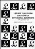 Laplace Transform Solution of Differential Equations a Programmed Text 1st 9780135228050 Front Cover