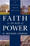 Faith in the Halls of Power How Evangelicals Joined the American Elite cover art