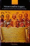 Nicaea and Its Legacy An Approach to Fourth-Century Trinitarian Theology