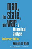 Man, the State, and War A Theoretical Analysis  9780231188050 Front Cover