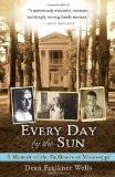 Every Day by the Sun A Memoir of the Faulkners of Mississippi cover art