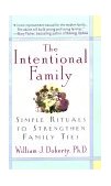 Intentional Family: Simple Rituals to Strengthen Family Ties