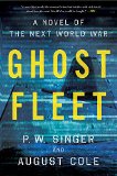 Ghost Fleet A Novel of the Next World War  9780544705050 Front Cover