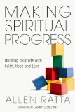 Making Spiritual Progress Building Your Life with Faith, Hope and Love cover art