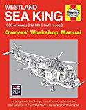 Westland Sea King Owners' Workshop Manual 1988 Onwards (HU Mk. 5 SAR Model) - an Insight into the Design, Construction, Operation and Maintenance of the Royal Navy's Life-Saving SAR Helicopter  9780857335050 Front Cover