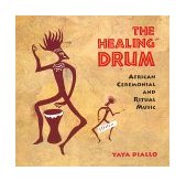 Healing Drum : African Ceremonial and Ritual Music 2003 9780892815050 Front Cover