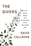 Givers Wealth, Power, and Philanthropy in a New Gilded Age  9781101947050 Front Cover
