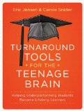 Turnaround Tools for the Teenage Brain Helping Underperforming Students Become Lifelong Learners cover art