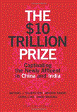 $10 Trillion Prize Captivating the Newly Affluent in China and India cover art