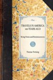 Travels in America 100 Years Ago Being Notes and Reminiscences 2007 9781429005050 Front Cover