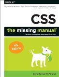 CSS: the Missing Manual 4th 9781491918050 Front Cover