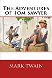 Adventures of Tom Sawyer  9781514682050 Front Cover