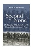 Second to None The Fighting 58th Battalion of the Canadian Expeditionary Force 2002 9781550024050 Front Cover