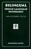 Bilingual Speech-Language Pathology An Hispanic Focus cover art