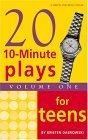 Twenty 10-Minute Plays for Teens Volume 1 cover art