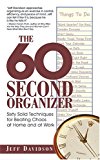 60-Second Organizer Sixty Solid Techniques for Beating Chaos at Home and at Work 2004 9781593371050 Front Cover