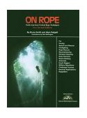 On Rope North American Vertical Rope Techniques
