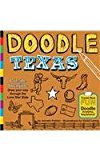 Doodle Texas Have Fun As You Doodle Your Way Through Texas, the Lone Star State  9781938093050 Front Cover