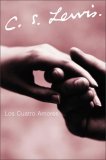 Los Cuatro Amores 2006 9780061140051 Front Cover