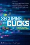 Securing the Clicks Network Security in the Age of Social Media  9780071769051 Front Cover