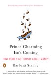 Prince Charming Isn't Coming How Women Get Smart about Money cover art