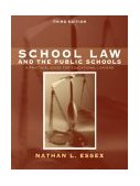 School Law and the Public Schools A Practical Guide for Educational Leaders 3rd 9780205412051 Front Cover