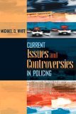 Current Issues and Controversies in Policing  cover art