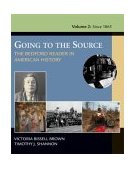 Going to the Source Vol.2 : The Bedford Reader in American History: Since 1865  9780312402051 Front Cover