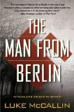 Man from Berlin A Gregor Reinhardt Novel 2013 9780425263051 Front Cover