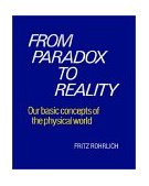 From Paradox to Reality Our Basic Concepts of the Physical World cover art