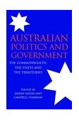 Australian Politics and Government The Commonwealth, States and Territories cover art