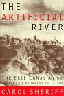 Artificial River The Erie Canal and the Paradox of Progress, 1817-1862 cover art