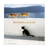 Kittens in the Sun 2003 9780811839051 Front Cover