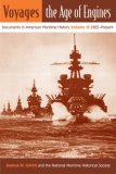 Voyages, the Age of Engines V. 2; 1865-Present Documents in American Maritime History  9780813033051 Front Cover