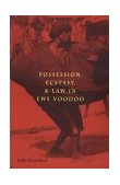 Possession, Ecstasy and Law in Ewe Voodoo  cover art