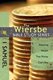 Wiersbe Bible Study Series: 1 Samuel Attaining Wealth That Money Can't Buy cover art